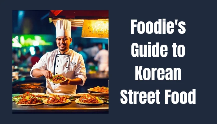 Foodies Guide to Korean Street Food